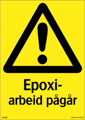 Varningsskylt Epoxiarbete pågår
