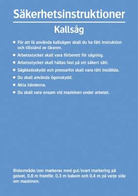 Informationsskylt Säkerhetsinstruktioner Kallsåg