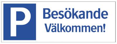 Pysäköintimerkki Pysäköinti Vieraat Tervetuloa!